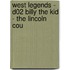 West Legends - D02 Billy the Kid - The Lincoln Cou