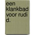 Een klankbad voor Rudi D.