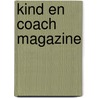 Kind en Coach magazine by Suzanne Buis