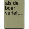 Als De Boer vertelt… door Herman Pieter de Boer