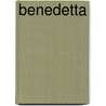 Benedetta by Judith C. Brown