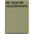 De razende recordbrekers