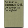 De Kust. 4 augustus 1945. De zomer van de vrijheid door Wouter Gheyle