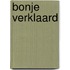 Bonje verklaard