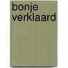 Bonje verklaard by Harry Ousen