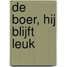 De Boer, hij blijft leuk by Herman Pieter de Boer