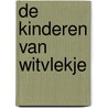 De Kinderen van Witvlekje by Frans Busschots