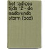 Het Rad des Tijds 12 - De Naderende Storm (POD)