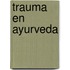 Trauma en ayurveda