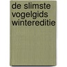 De slimste vogelgids wintereditie door Jan Rodts