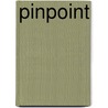 PINPOINT by Robbert J.J. Ten Broek