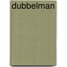 Dubbelman by Bert Govaerts