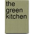 The green kitchen