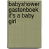 Babyshower gastenboek It's a baby girl