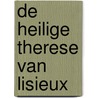 De Heilige Therese van Lisieux door AgnèS. Richomme