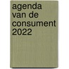 Agenda van de consument 2022 door Test Aankoop
