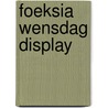 Foeksia Wensdag display by Paul van Loon