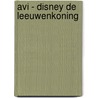 AVI - Disney De Leeuwenkoning door diversen diversen