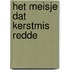 Het meisje dat Kerstmis redde