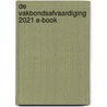 De Vakbondsafvaardiging 2021 E-book door Onbekend