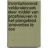 Inventariserend veldonderzoek door middel van proefsleuven in het plangebied Jeneverbes te Oss