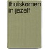 thuiskomen in jeZelf