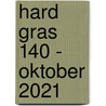 Hard gras 140 - oktober 2021 door Tijdschrift Hard Gras