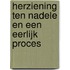 Herziening ten nadele en een eerlijk proces