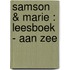 Samson & Marie : leesboek - Aan zee
