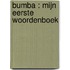 Bumba : mijn eerste woordenboek