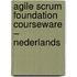 Agile Scrum Foundation Courseware – Nederlands