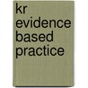 Evidence Based Practice by Marissa Zegers