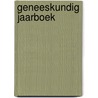 Geneeskundig Jaarboek by Unknown