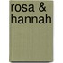 Rosa & Hannah