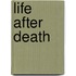 Life After Death