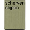 Scherven slijpen by Unknown