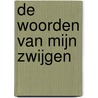 De woorden van mijn zwijgen by Sanne Van de Wetering