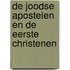 De Joodse Apostelen en de eerste Christenen