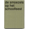 De Smoezels op het schoolfeest door Erhard Dietl
