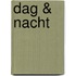 Dag & nacht