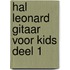Hal Leonard Gitaar voor kids deel 1