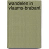 Wandelen in Vlaams-Brabant by Robert Declerck