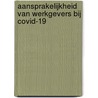 Aansprakelijkheid van werkgevers bij COVID-19 door K. van Duivendijk