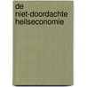 De niet-doordachte heilseconomie by Edgard M. Geyskens