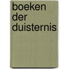 Boeken der duisternis by Eric van der Heijden