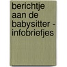 Berichtje aan de babysitter - infobriefjes door Znu
