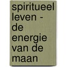 Spiritueel leven - De energie van de maan by Aurore Widmer