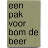 Een pak voor bom de beer by Znu