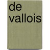 De Vallois door Iris de Lis