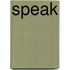 Speak
